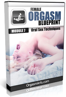 Female Orgasm Blueprint Module 7